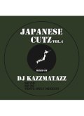 DJ KAZZMATAZZ / JAPANESE CUTZ VOL.4